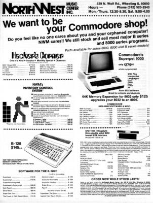 [Advertisement: NorthWest Music Center Inc.: We want to be your Commodore shop 
Hacker's Corner 
NWM's Inventory Control System 
Commodore's SuperPET 9000 
SFD 1001 
B-128 $145 
Software for the B-128!]